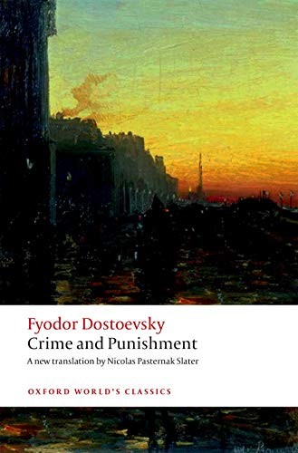 Cover of the Oxford World’s Classics Crime and Punishment translated by Nicolas Pasternak Slater
